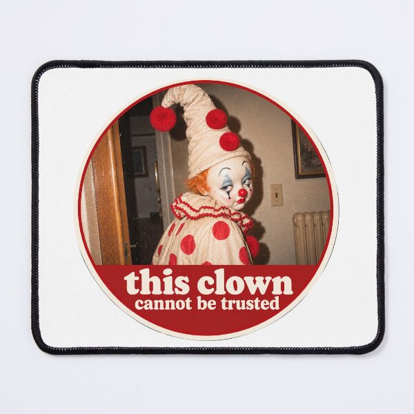 Item preview, This Clown Cannot Be Trusted . ClownCore. Vintage Creepy Clown Meme. designed and sold by CoCoArt-Ua.