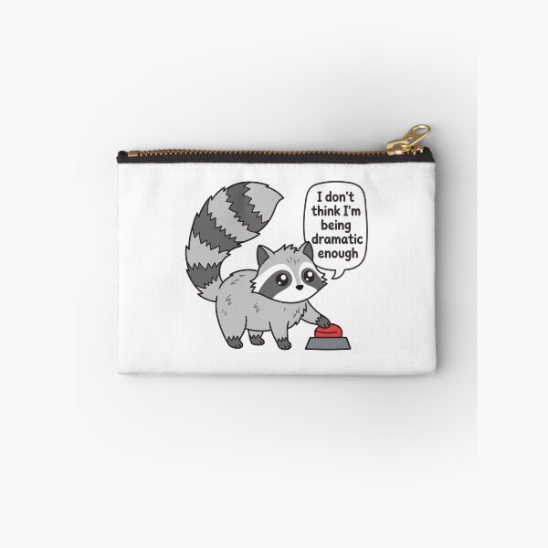 Item preview, Not Being Dramatic Enough Funny Raccoon Red Panic Button Sarcastic Meme Quote designed and sold by raedattia.