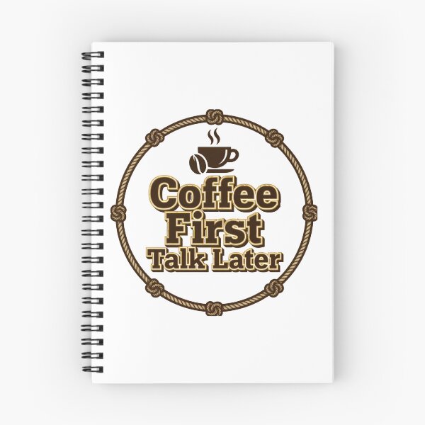 Item preview, Coffee First Talk Later Funny Rope Circle Design designed and sold by KRStyleClub.