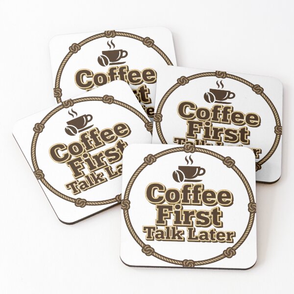 Item preview, Coffee First Talk Later Funny Rope Circle Design designed and sold by KRStyleClub.