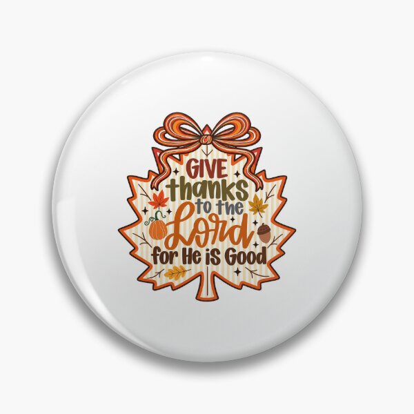 Item preview, Give Thanks To The Lord For He Is Good Thanksgiving Maple Leaf Graphic designed and sold by DYALEEZ-XCR.