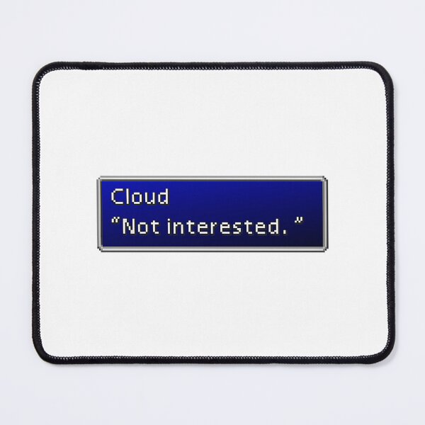 Item preview, Cloud Strife Not Interested designed and sold by IconicNJs.
