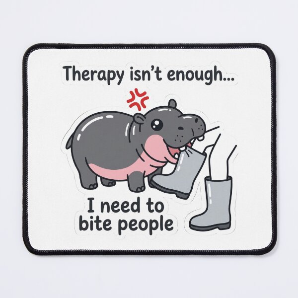 Item preview, Therapy Isn't Enough I Need To Bite People Funny Pygmy Hippo Moo Deng Meme Quote designed and sold by raedattia.