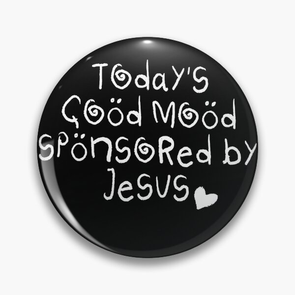 Item preview, Today’s Good Mood Sponsored by Jesus designed and sold by flory-baff-mint.