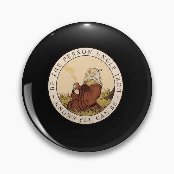Item preview, Be The Person Uncle Iroh Knows You Can Wisdom designed and sold by HermanNeal.