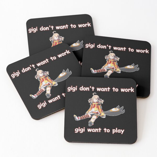 Item preview, Gigi Dont Want To Work Gigi Want To Play designed and sold by CALECKWOOD12.
