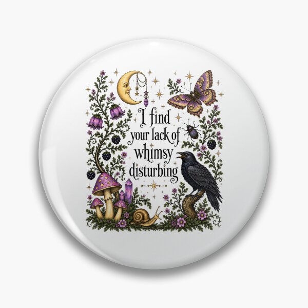 Item preview, I Find Your Lack Of Whimsy Disturbing designed and sold by Rucrative5698.