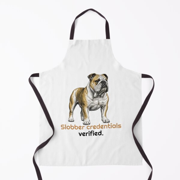 Item preview, Funny Slobber Credentials Verified Bulldog Quote designed and sold by bluesquidink.