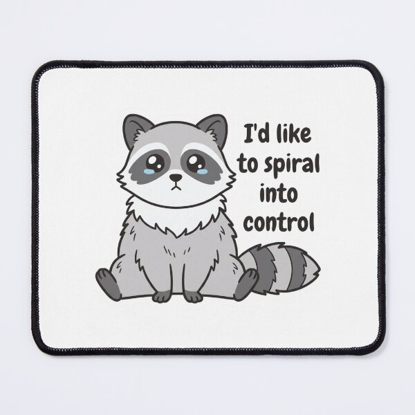 Item preview, Spiral Into Control Crying Raccoon Funny Anxiety Mental Health Overthinking Quote designed and sold by raedattia.