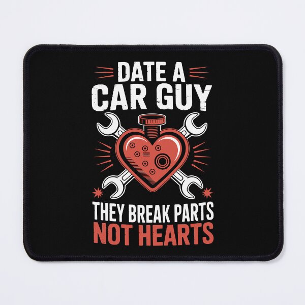 Item preview, Date a Car Guy — They Break Parts, Not Hearts   designed and sold by jkrphoto.