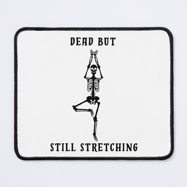 Item preview, Dead But Still Stretching Funny Skeleton Yoga Pose designed and sold by Kreative-Hub.