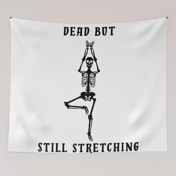 Item preview, Dead But Still Stretching Funny Skeleton Yoga Pose designed and sold by Kreative-Hub.