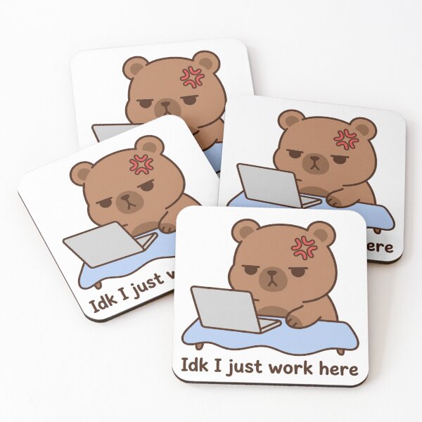 Item preview, Idk I Just Work Here Funny Angry Bear Laptop Meme Sarcastic Office Worker Quote designed and sold by raedattia.