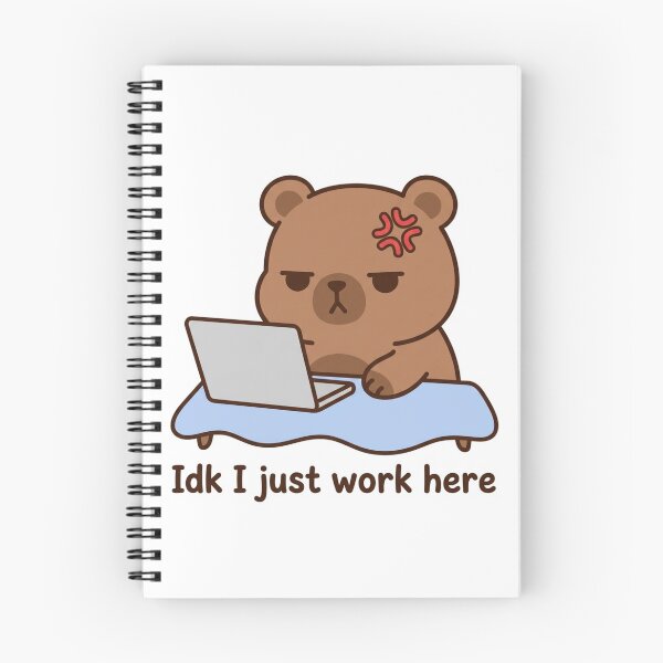 Item preview, Idk I Just Work Here Funny Angry Bear Laptop Meme Sarcastic Office Worker Quote designed and sold by raedattia.