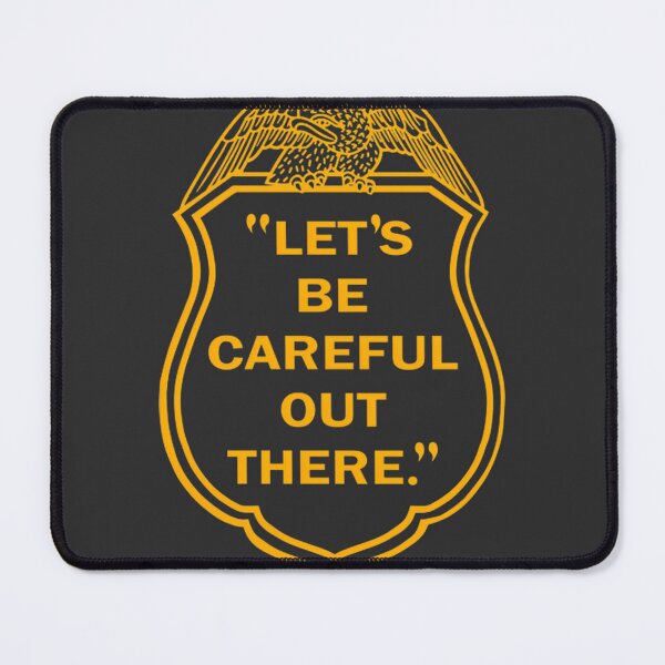 Item preview, Let’s Be Careful Out There Inspirational Safety Reminder Design designed and sold by FlixDesigns.