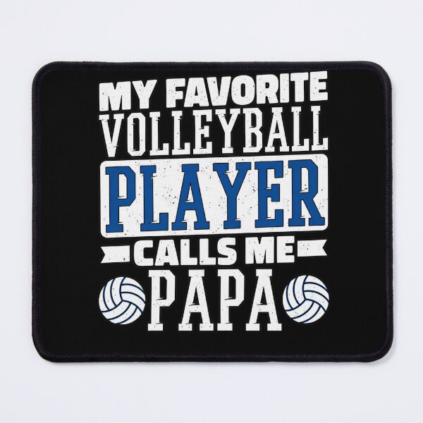 Item preview, My Favorite Volleyball Player Calls Me Papa, Proud Dad designed and sold by KatieThomShop.