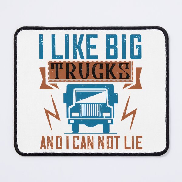 Item preview, I Like Big Trucks and I Can Not Lie Funny Truck Lover Graphic Design designed and sold by eliasmaroki.