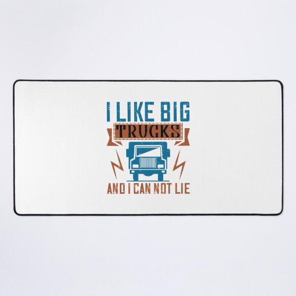 Item preview, I Like Big Trucks and I Can Not Lie Funny Truck Lover Graphic Design designed and sold by eliasmaroki.