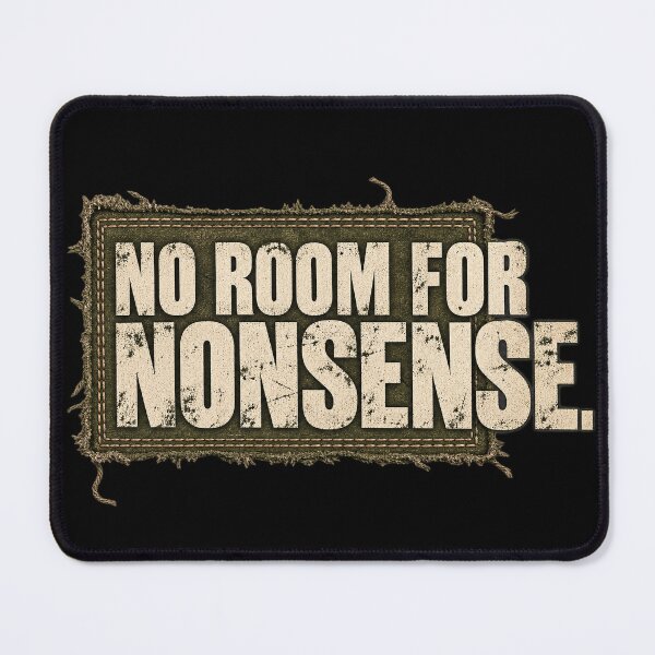Item preview, No Room for Nonsense – Distressed Olive Grunge Patch Typography designed and sold by Anyshca.