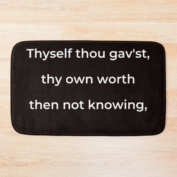 Item preview, “Thyself thou gav’st, thy own worth then not knowing,” - print white designed and sold by ariksworld.