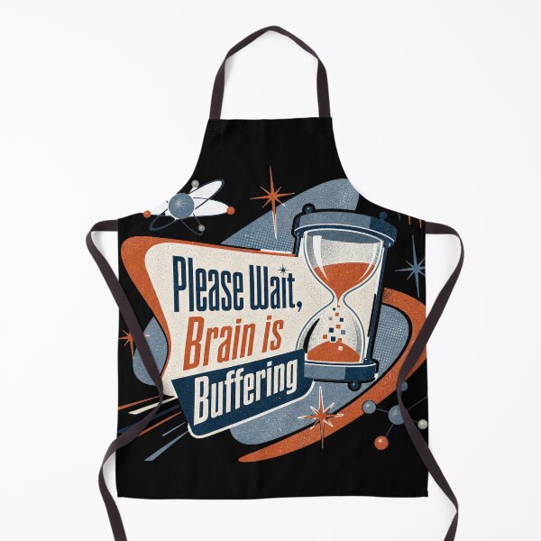 Item preview, Please Wait, Brain is Buffering – Retro Science Humor designed and sold by Per My Last Nerve Studio.