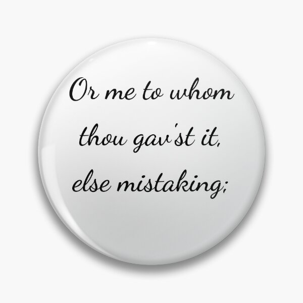 Item preview, “Or me to whom thou gav’st it, else mistaking;” - handwriting black designed and sold by ariksworld.