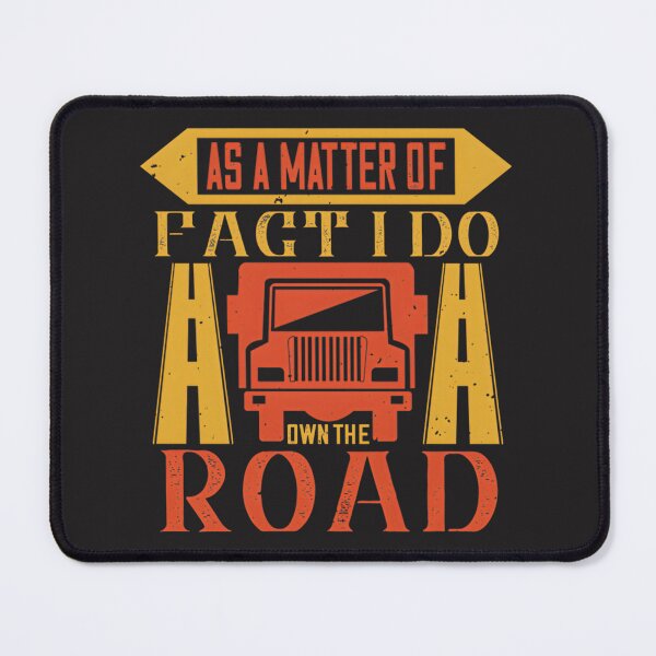 Item preview, As A Matter Of Fact I Do Own The Road Bold Typography Design designed and sold by eliasmaroki.