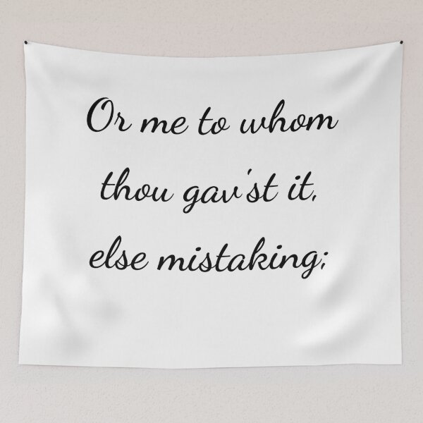 Item preview, “Or me to whom thou gav’st it, else mistaking;” - handwriting black designed and sold by ariksworld.