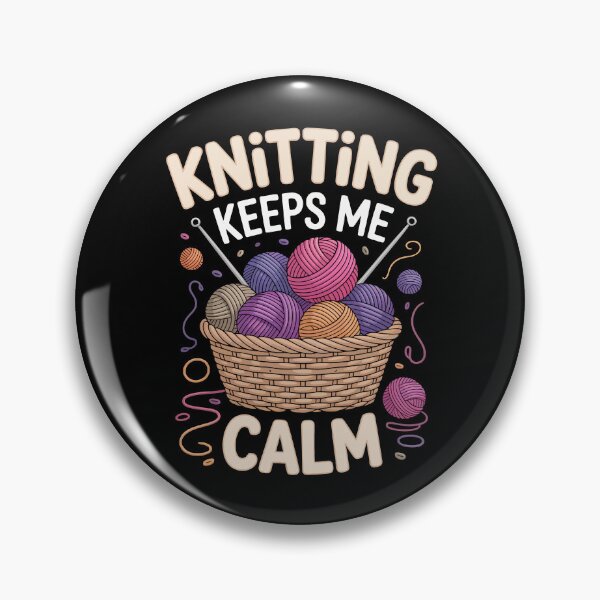 Item preview, Knitting Keeps Me Calm   designed and sold by jkrphoto.