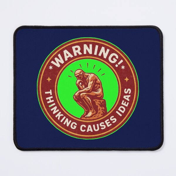Item preview, Warning - Thinking Causes Ideas 2 designed and sold by AlienAlmanac.