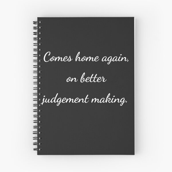 Item preview, “Comes home again, on better judgement making.” - handwriting white designed and sold by ariksworld.