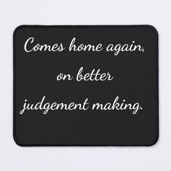 Item preview, “Comes home again, on better judgement making.” - handwriting white designed and sold by ariksworld.