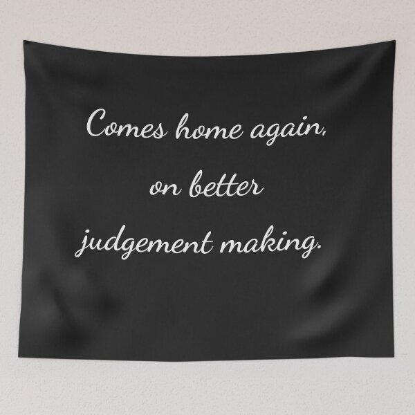 Item preview, “Comes home again, on better judgement making.” - handwriting white designed and sold by ariksworld.