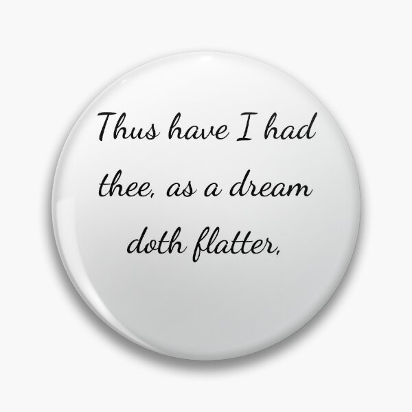 Item preview, “Thus have I had thee, as a dream doth flatter,” - handwriting black designed and sold by ariksworld.
