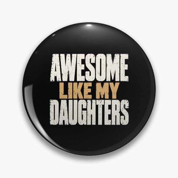 Item preview, awesome funny daughters quote for bold family style designed and sold by ROUX-ART.