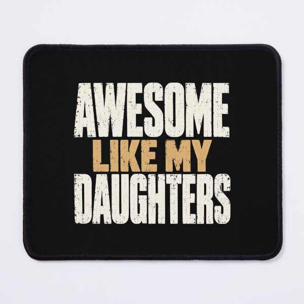 Item preview, awesome funny daughters quote for bold family style designed and sold by ROUX-ART.