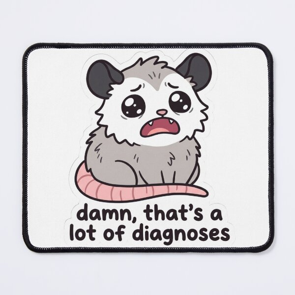 Item preview, That's A Lot Of Diagnoses Crying Possum Funny Mental Health Chronic Illness Quote designed and sold by raedattia.