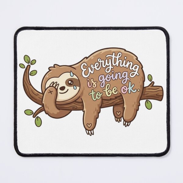 Item preview, Cute, funny, kawaii sloth - Everything is going to be ok designed and sold by Rhu Creations.