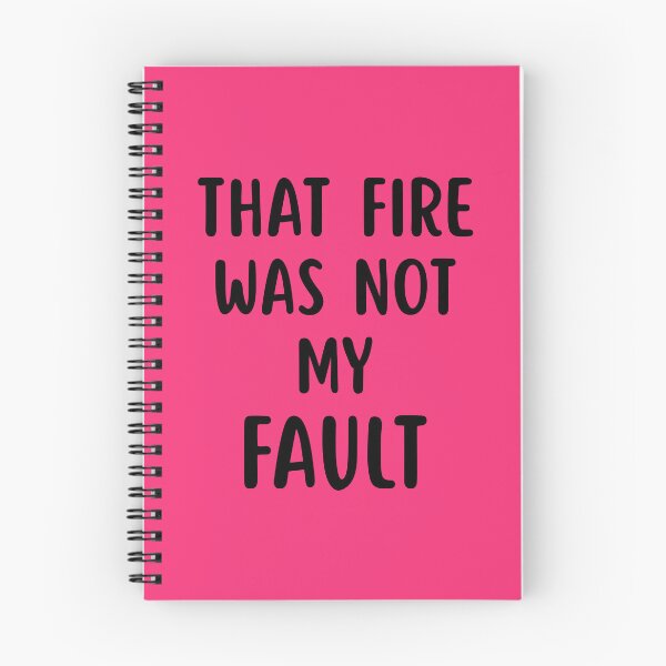 Item preview, That Fire Was Not My Fault designed and sold by glowdesigns.