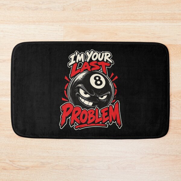 Item preview, 8 Ball – I’m Your Last Problem designed and sold by diego75bcn.