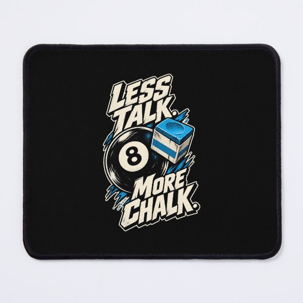 Item preview, Billiards – Less Talk, More Chalk designed and sold by diego75bcn.