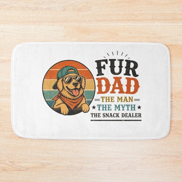 Item preview, Fur Dad The Man The Myth The Snack Dealer designed and sold by Dmo3HarkoArt.