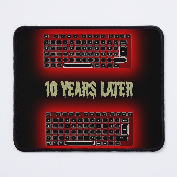 Item preview, Copy of Copy of 10 Years Later Keyboard – Funny Gamer & Mechanical Keyboard Pun designed and sold by FlatstudioArt.