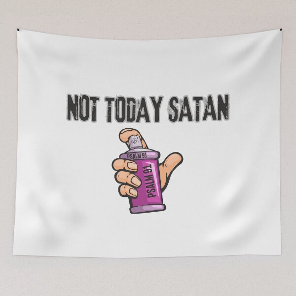 Item preview, Not Today Satan Psalm 91 Spiritual Warfare Design designed and sold by Anita Ohulo.