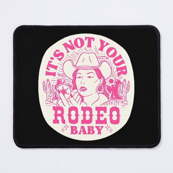 Item preview, It's Not Your Rodeo Baby - Funny Western Cowboy Saying Design designed and sold by AKIBAJARA.