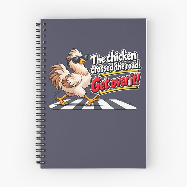 Item preview, the chicken crossed the road - get over it! designed and sold by LaffinLair.