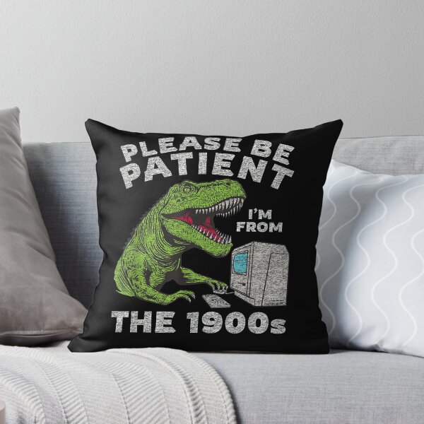 Item preview, Please Be Patient I'm from the 1900s Tee designed and sold by PinkPeonStores.