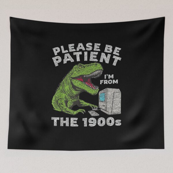 Item preview, Please Be Patient I'm from the 1900s Tee designed and sold by PinkPeonStores.