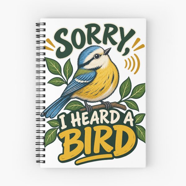 Item preview, Sorry, I Heard a Bird – Funny Birdwatching Design designed and sold by hyperionrises.
