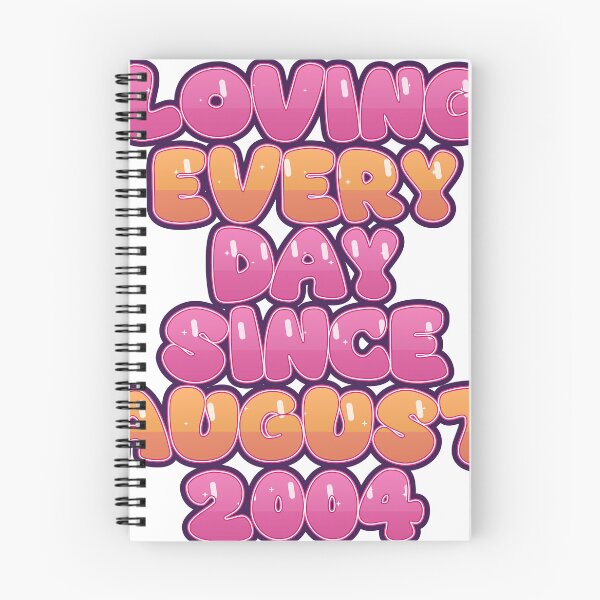 Item preview, LOVING EVERY DAY SINCE AUGUST 2004 designed and sold by TheIconSmith.